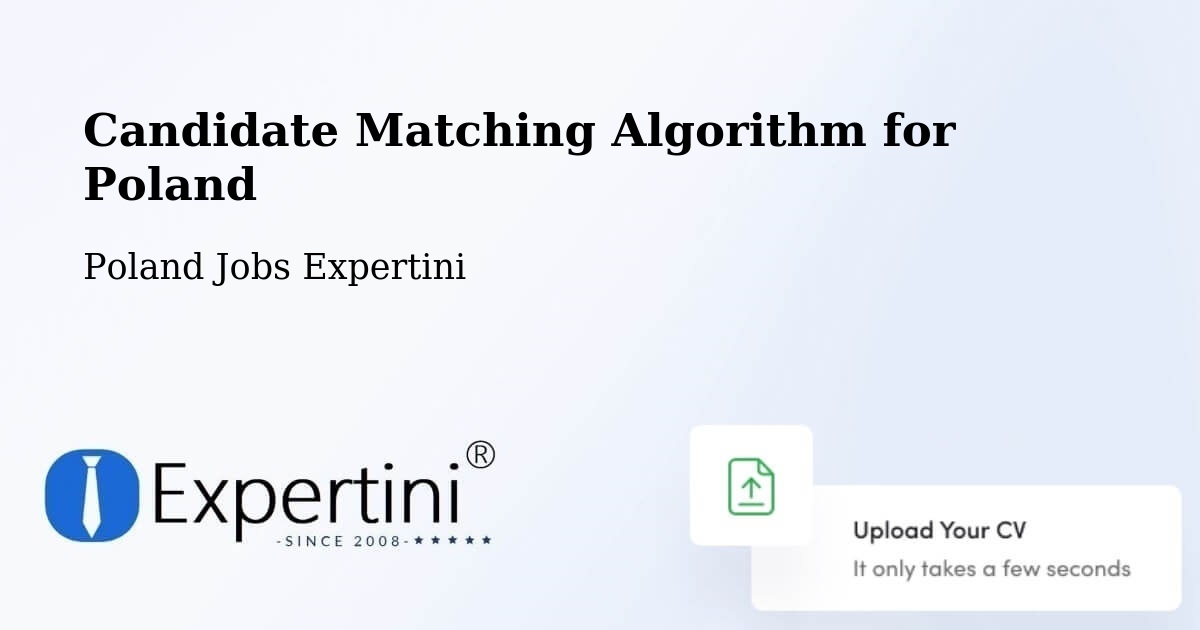 Candidate Matching Algorithm Overview – Stężyca - Poland Jobs Expertini