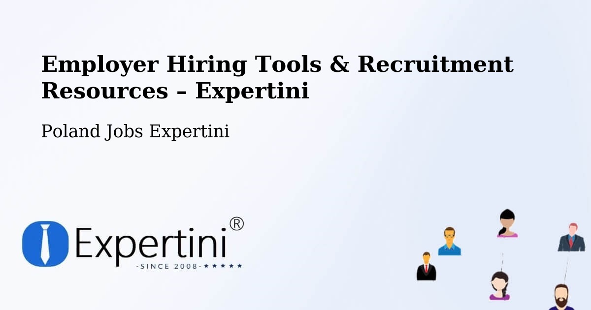 Employer Hiring Tools & Recruitment Resources – Stężyca - Stężyca, Poland Jobs Expertini