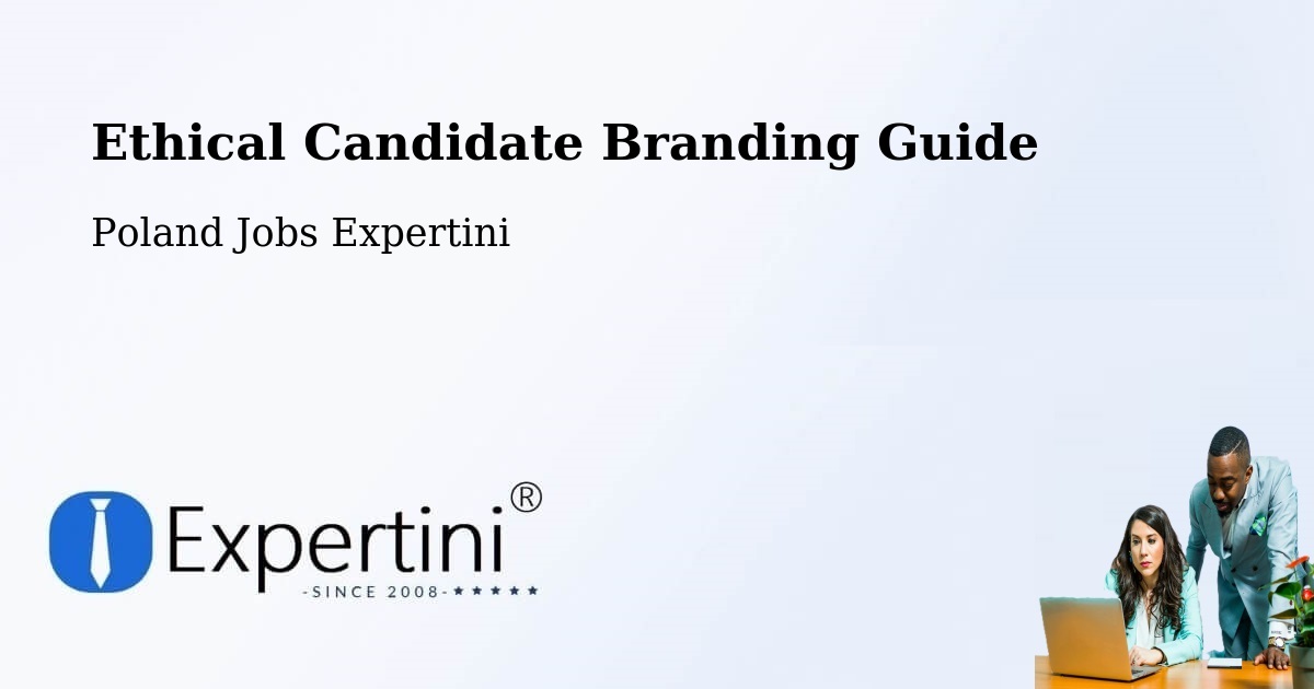 Ethical Candidate Branding Guidelines – Stężyca - Poland Jobs Expertini