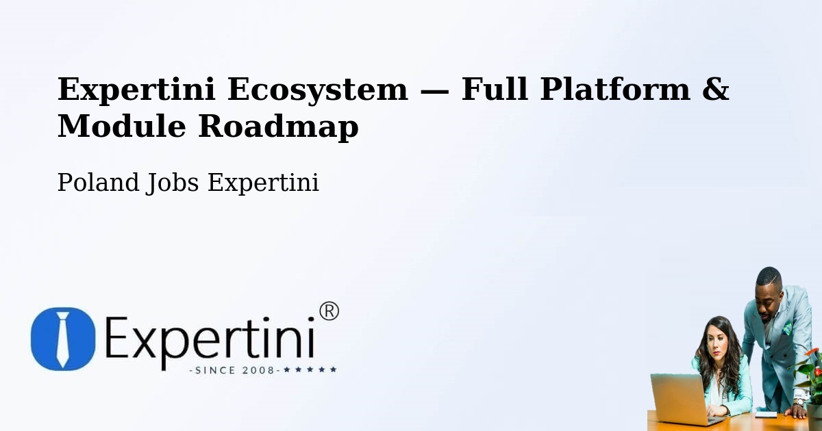 Expertini Ecosystem — Full Platform & Module Roadmap – Stężyca