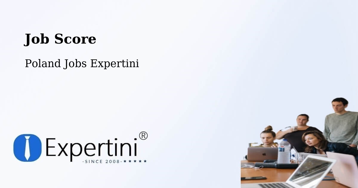 Job Score & Job Description Score Tool – Stężyca - Poland Jobs Expertini